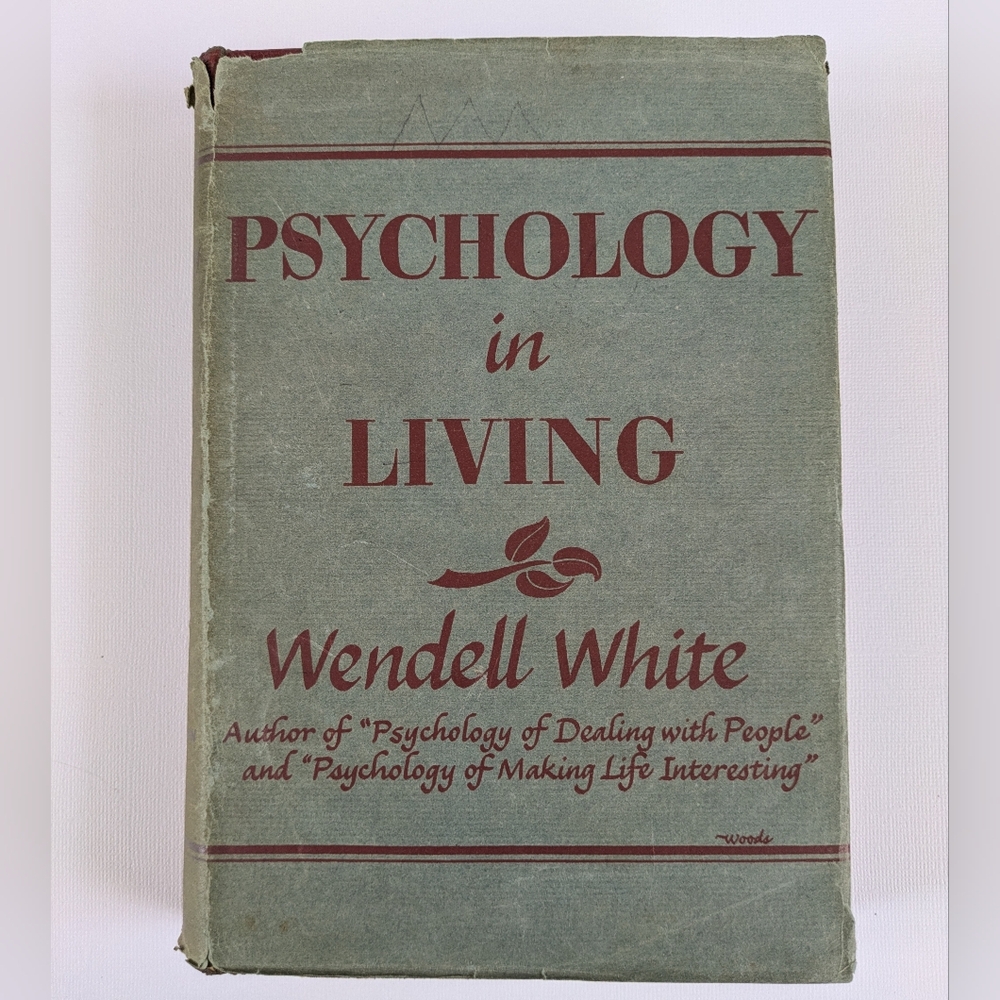 Psychology in Living by Wendell White
